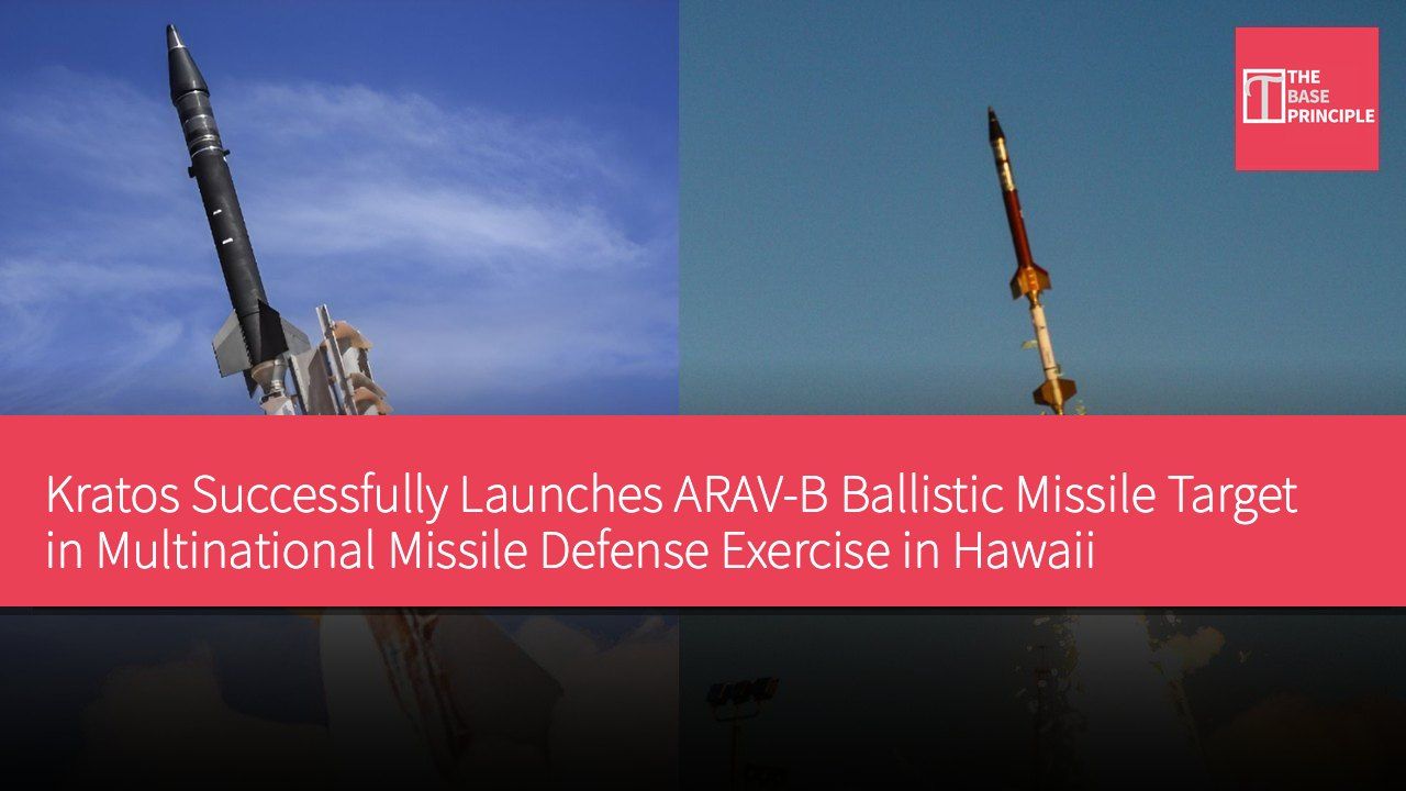 Kratos Successfully Launches ARAV-B Ballistic Missile Target in Multinational Missile Defense Exercise in Hawaii