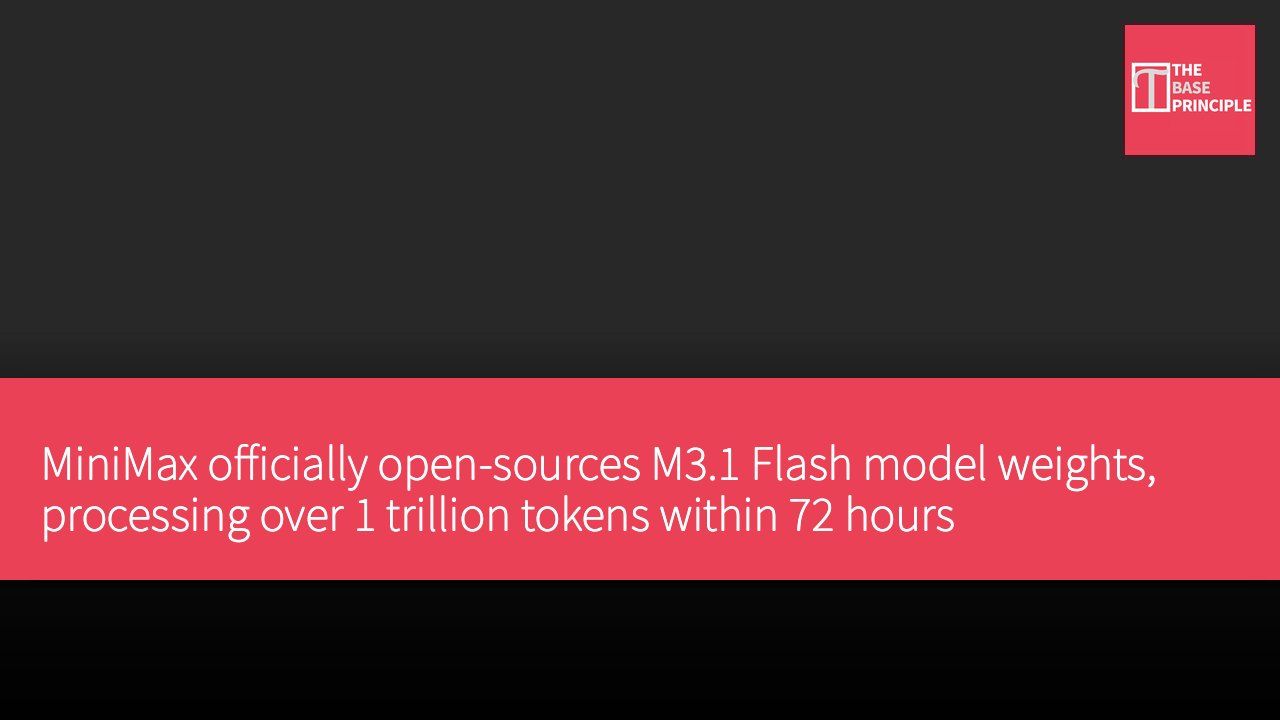 MiniMax officially open-sources M3.1 Flash model weights, processing over 1 trillion tokens within 72 hours