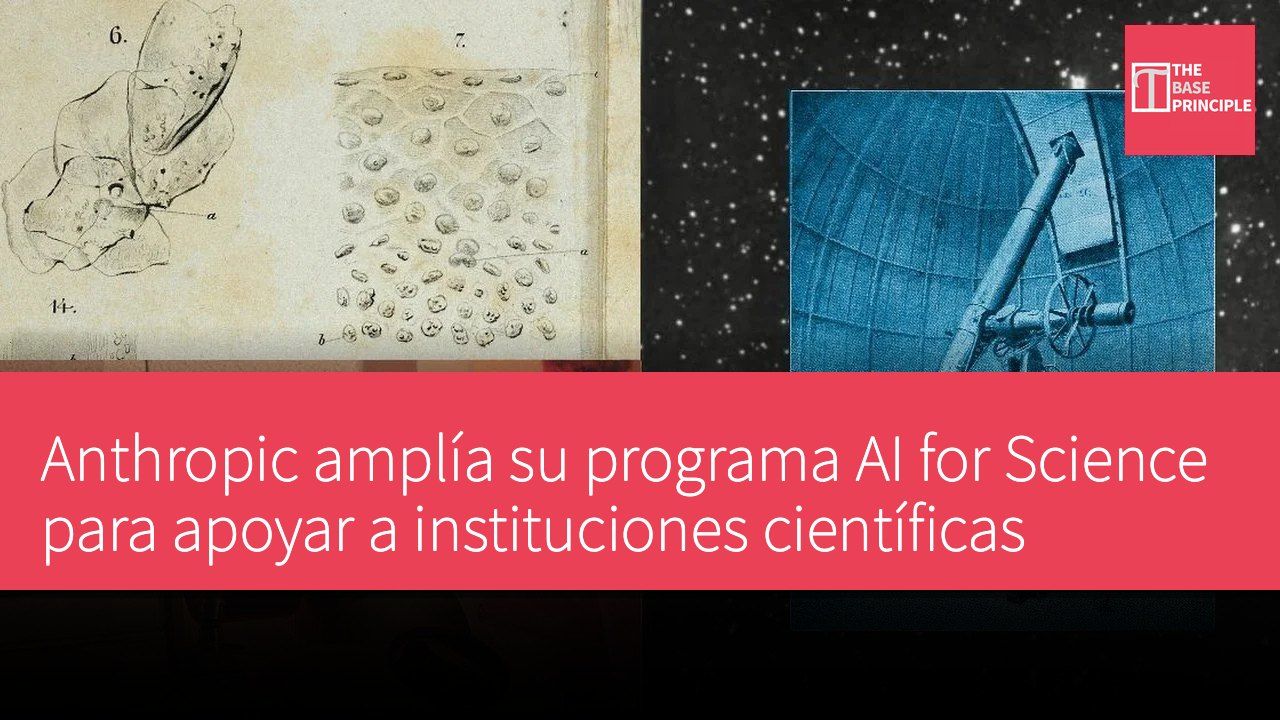 Anthropic amplía su programa AI for Science para apoyar a instituciones científicas