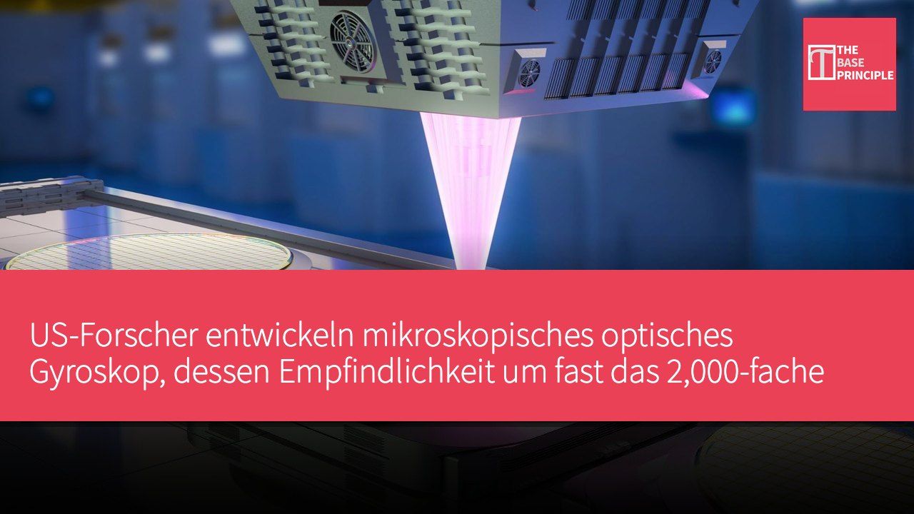 US-Forscher entwickeln mikroskopisches optisches Gyroskop, dessen Empfindlichkeit um fast das 2,000-fache gesteigert wurde und das langsame Rotationen erfassen kann