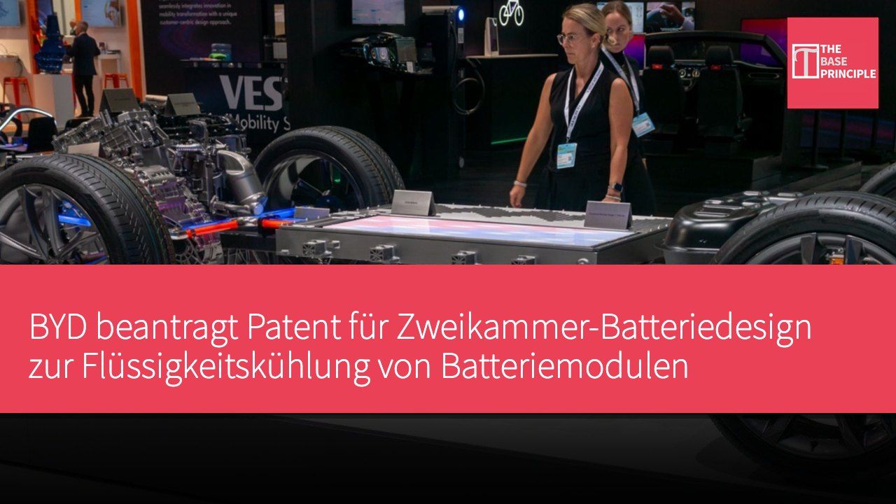 BYD beantragt Patent für Zweikammer-Batteriedesign zur Flüssigkeitskühlung von Batteriemodulen