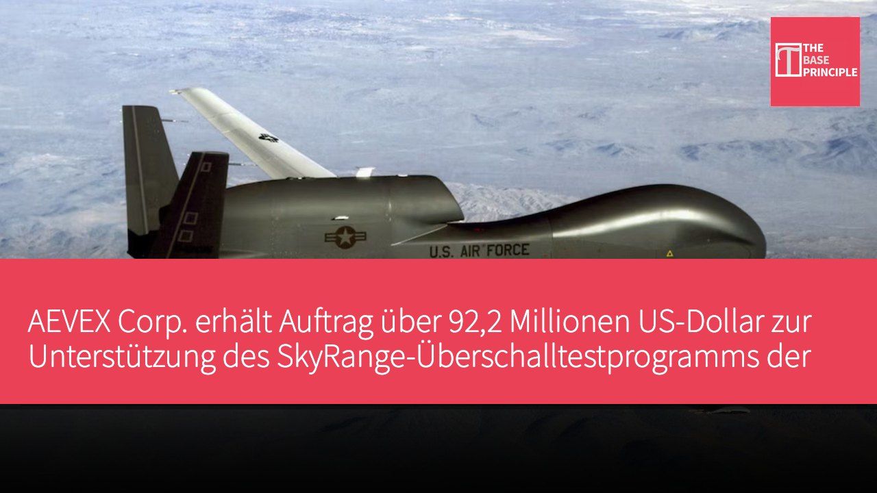 AEVEX Corp. erhält Auftrag über 92,2 Millionen US-Dollar zur Unterstützung des SkyRange-Überschalltestprogramms der US-Streitkräfte