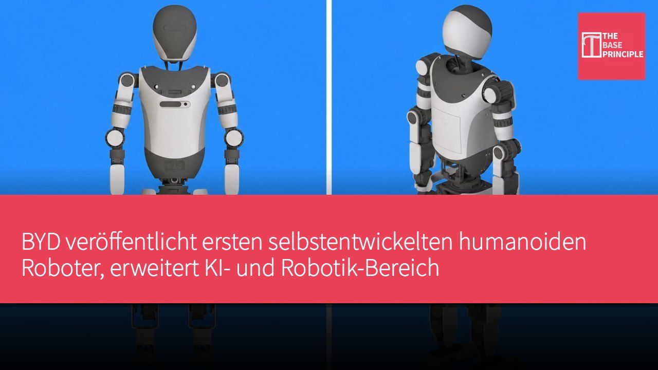 BYD veröffentlicht ersten selbstentwickelten humanoiden Roboter, erweitert KI- und Robotik-Bereich