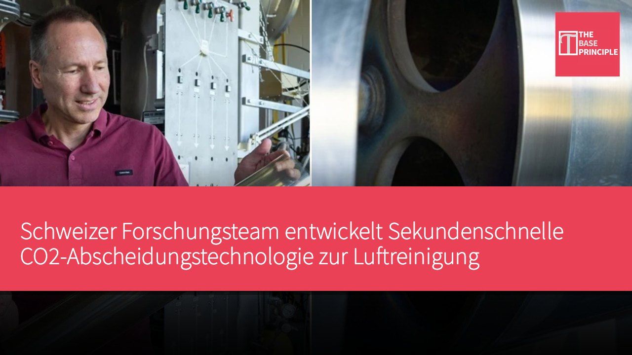 Schweizer Forschungsteam entwickelt Sekundenschnelle CO2-Abscheidungstechnologie zur Luftreinigung