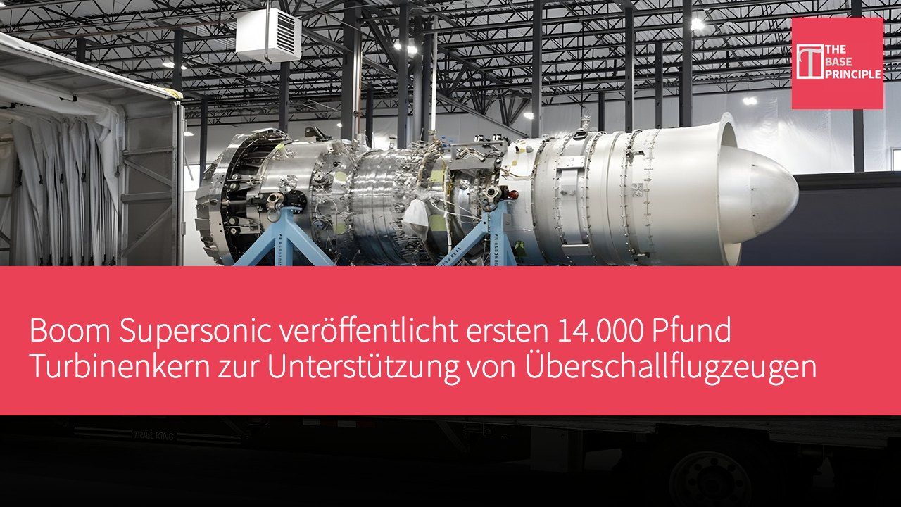 Boom Supersonic veröffentlicht ersten 14.000 Pfund Turbinenkern zur Unterstützung von Überschallflugzeugen und Erdgasstromerzeugung