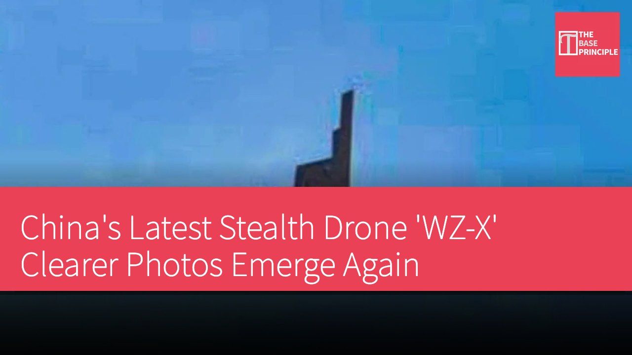 China's Latest Stealth Drone 'WZ-X' Clearer Photos Emerge Again