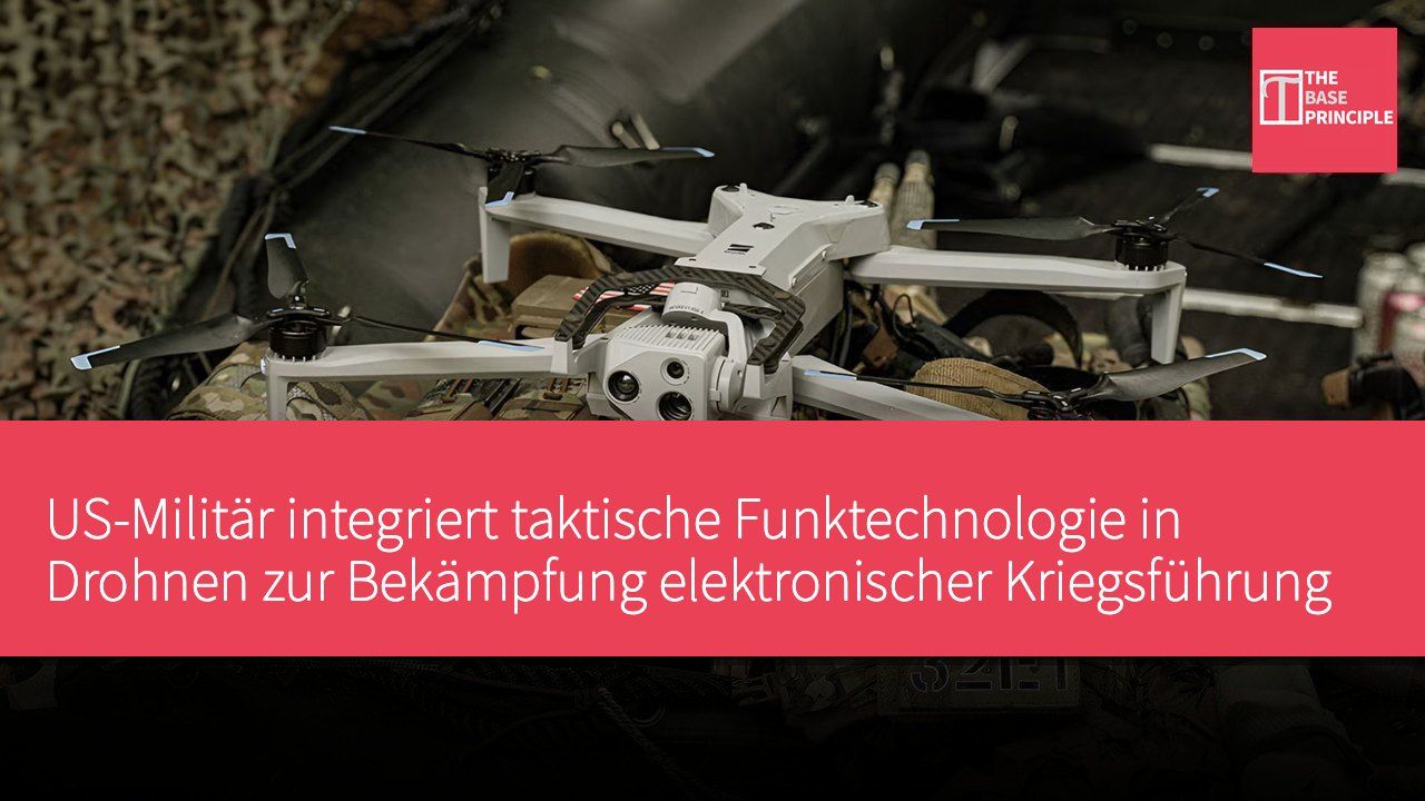 US-Militär integriert taktische Funktechnologie in Drohnen zur Bekämpfung elektronischer Kriegsführung