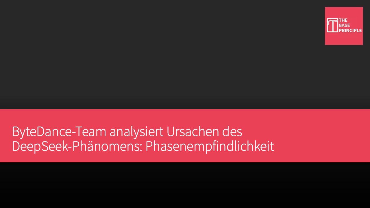 ByteDance-Team analysiert Ursachen des DeepSeek-Phänomens: Phasenempfindlichkeit beeinträchtigt Genauigkeit bei Langkontext-Abruf