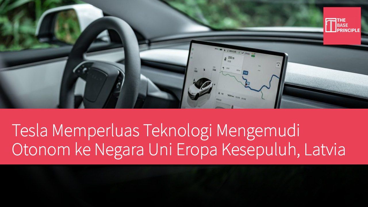 Tesla Memperluas Teknologi Mengemudi Otonom ke Negara Uni Eropa Kesepuluh, Latvia