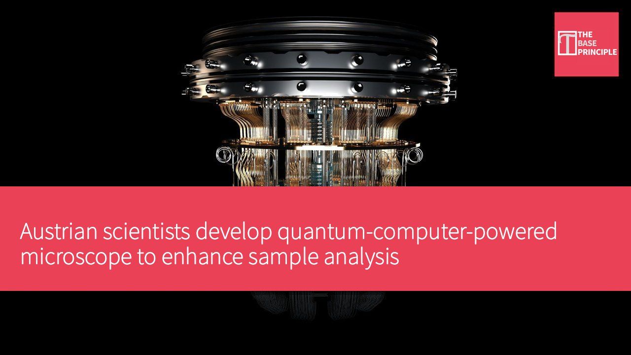 Austrian scientists develop quantum-computer-powered microscope to enhance sample analysis