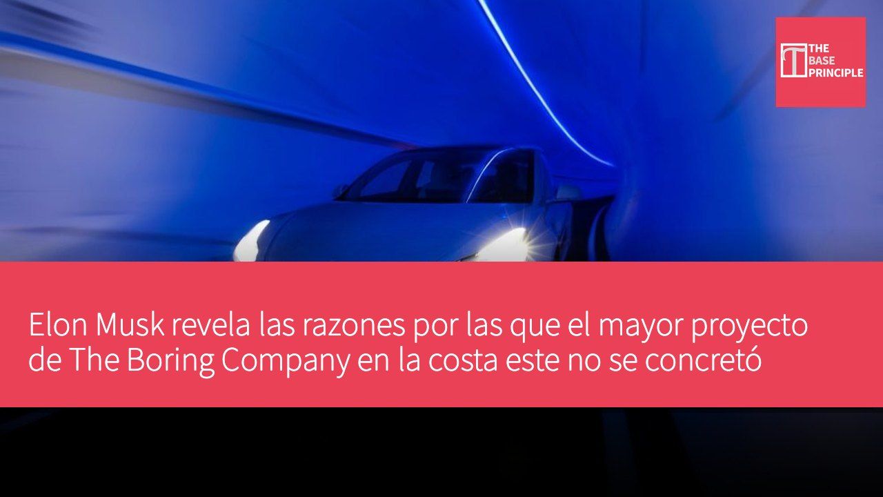 Elon Musk revela las razones por las que el mayor proyecto de The Boring Company en la costa este no se concretó