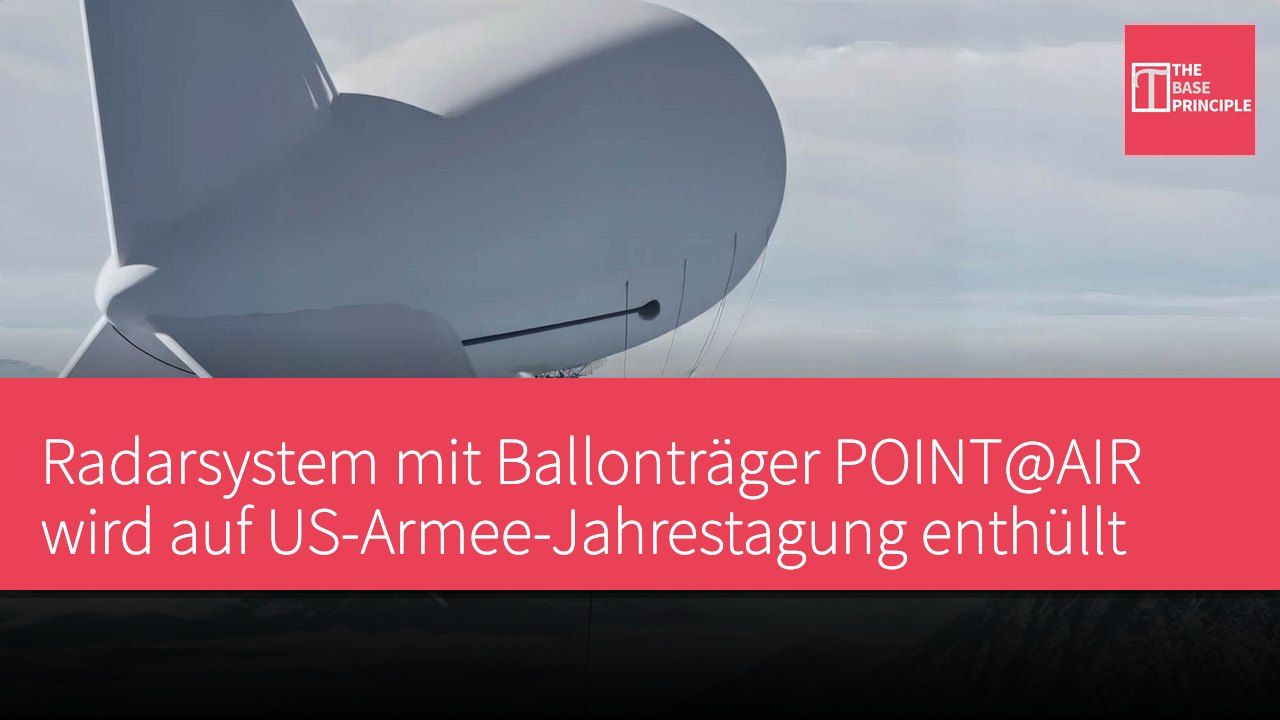 Radarsystem mit Ballonträger POINT@AIR wird auf US-Armee-Jahrestagung enthüllt