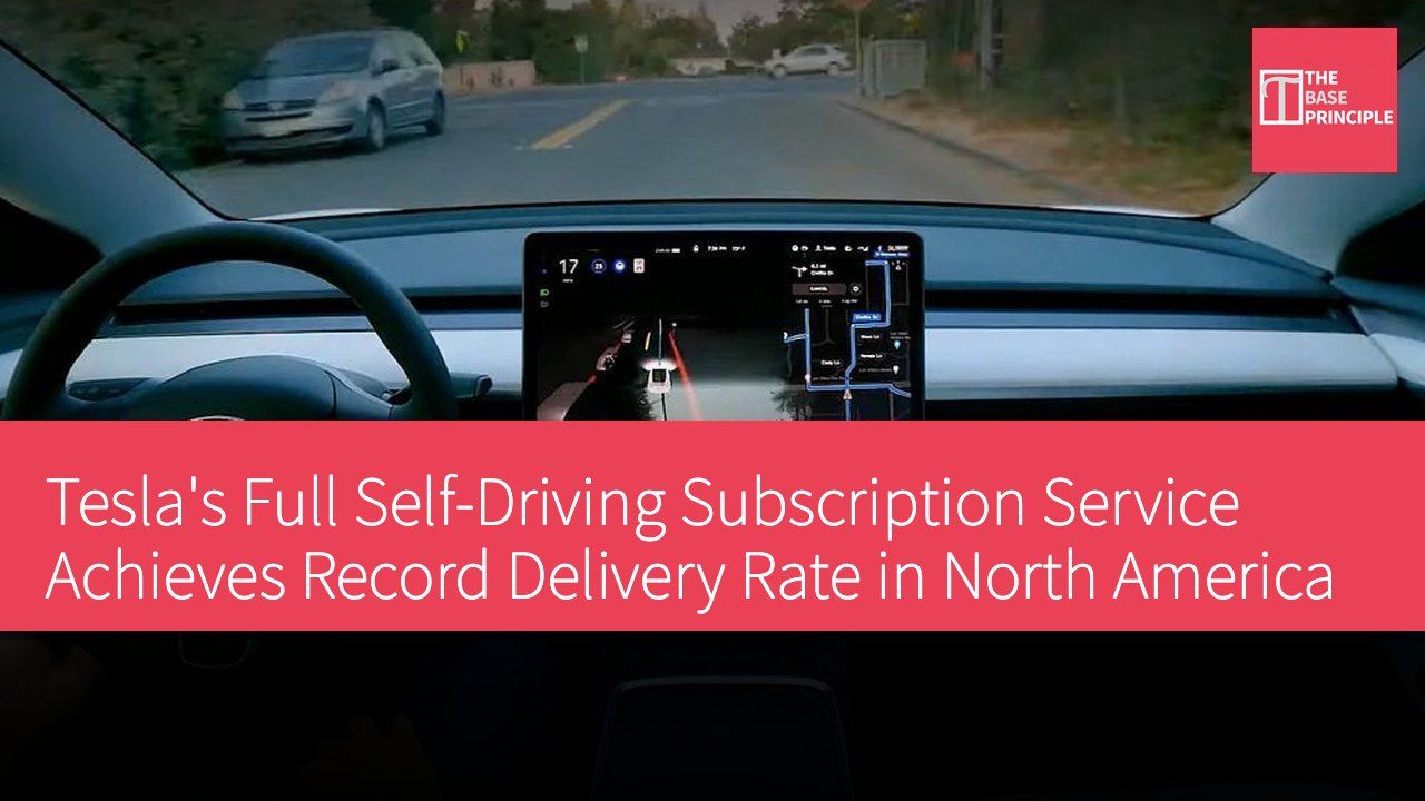 Tesla's Full Self-Driving Subscription Service Achieves Record Delivery Rate in North America
