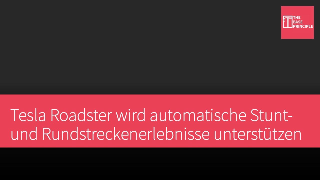 Tesla Roadster wird automatische Stunt- und Rundstreckenerlebnisse unterstützen