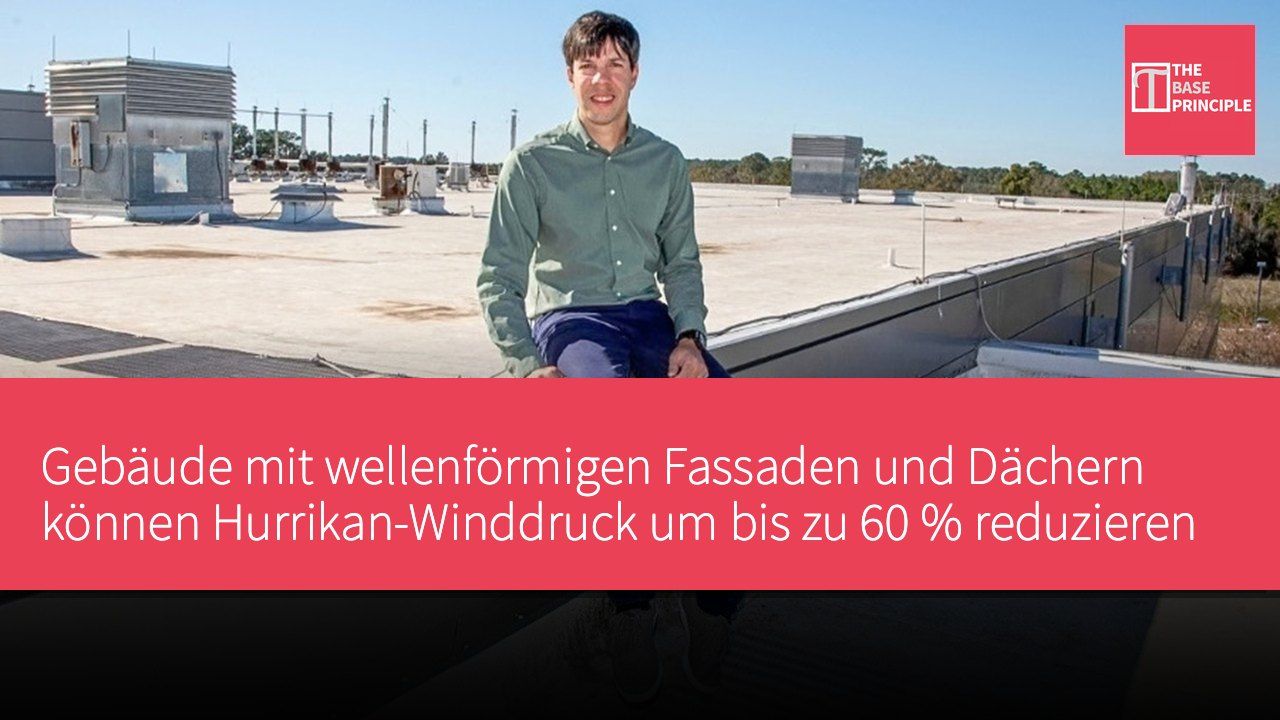 Gebäude mit wellenförmigen Fassaden und Dächern können Hurrikan-Winddruck um bis zu 60 % reduzieren