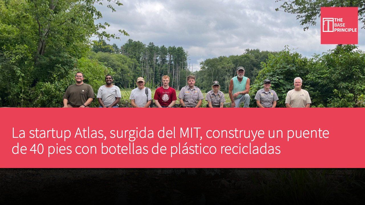 La startup Atlas, surgida del MIT, construye un puente de 40 pies con botellas de plástico recicladas