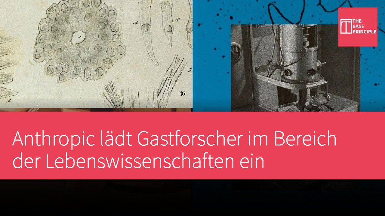 Anthropic lädt Gastforscher im Bereich der Lebenswissenschaften ein