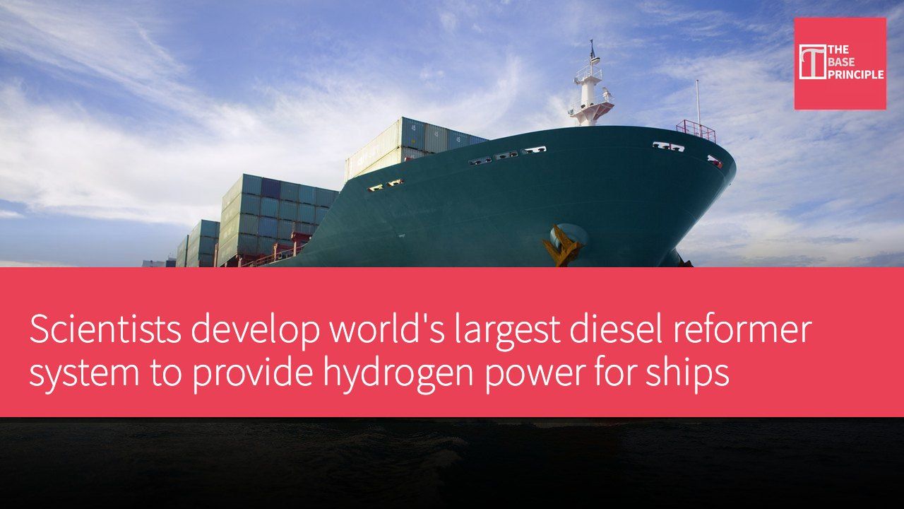 Scientists develop world's largest diesel reformer system to provide hydrogen power for ships