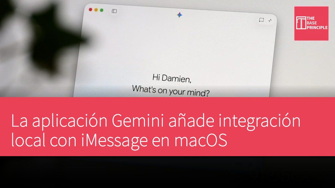 La aplicación Gemini añade integración local con iMessage en macOS
