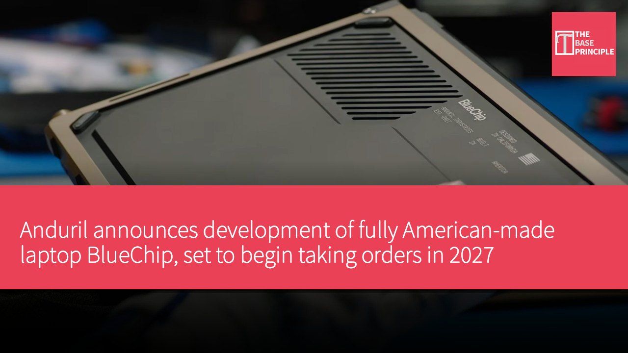 Anduril announces development of fully American-made laptop BlueChip, set to begin taking orders in 2027