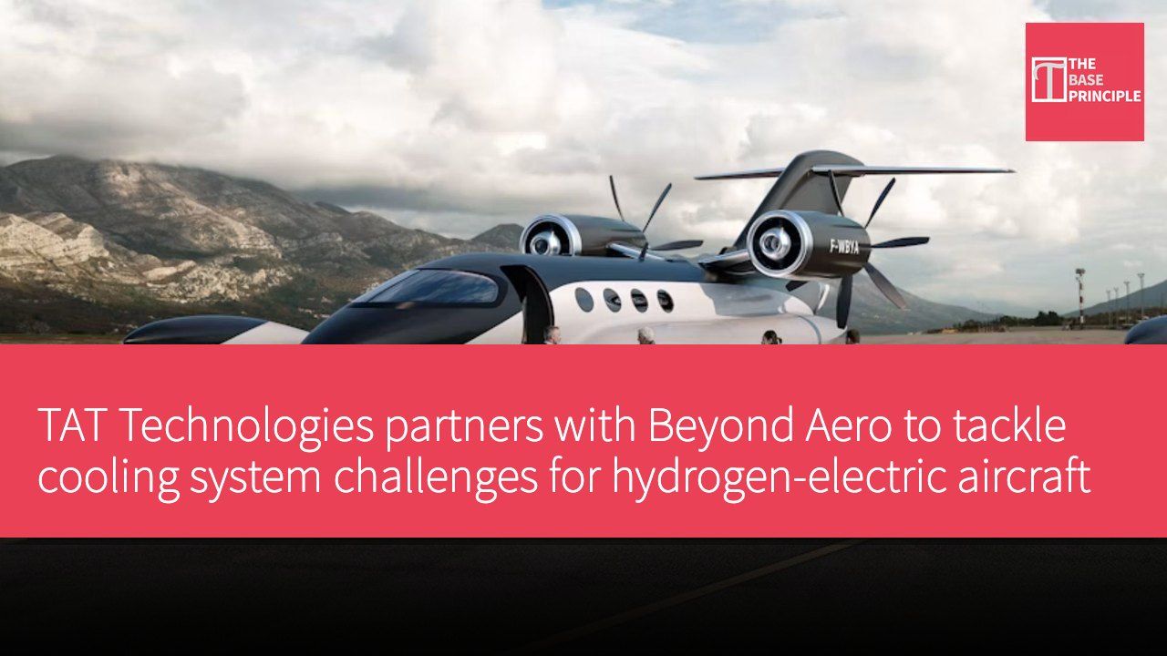 TAT Technologies partners with Beyond Aero to tackle cooling system challenges for hydrogen-electric aircraft