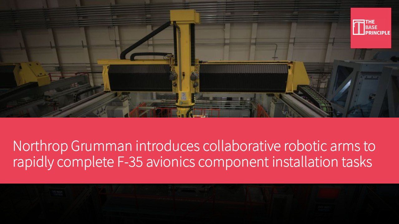 Northrop Grumman introduces collaborative robotic arms to rapidly complete F-35 avionics component installation tasks