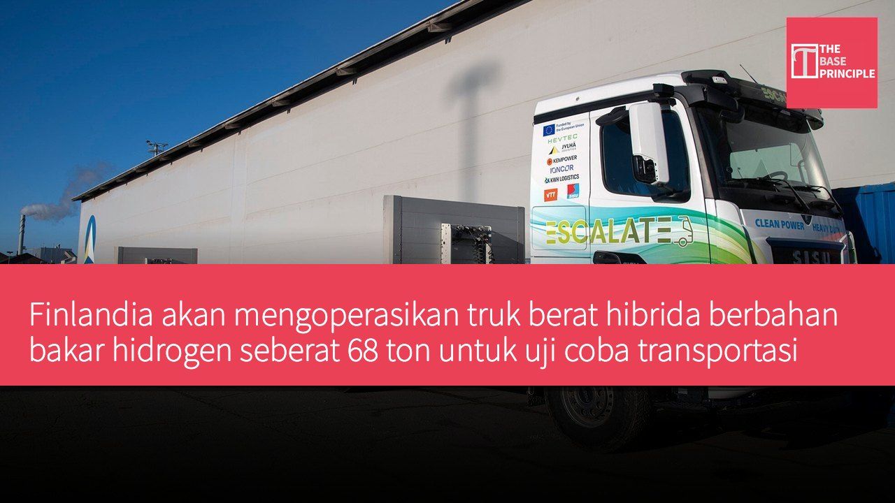 Finlandia akan mengoperasikan truk berat hibrida berbahan bakar hidrogen seberat 68 ton untuk uji coba transportasi jarak jauh tanpa emisi pada akhir 2026