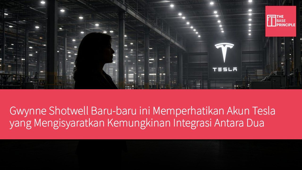 Gwynne Shotwell Baru-baru ini Memperhatikan Akun Tesla yang Mengisyaratkan Kemungkinan Integrasi Antara Dua Perusahaan