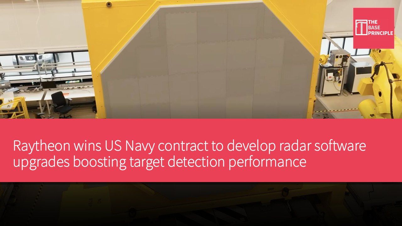 Raytheon wins US Navy contract to develop radar software upgrades boosting target detection performance