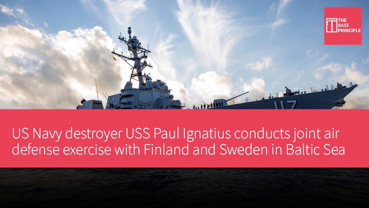 US Navy destroyer USS Paul Ignatius conducts joint air defense exercise with Finland and Sweden in Baltic Sea