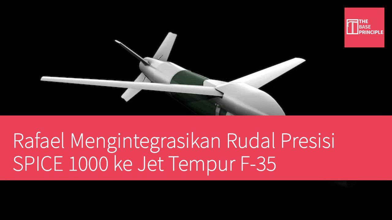Rafael Mengintegrasikan Rudal Presisi SPICE 1000 ke Jet Tempur F-35