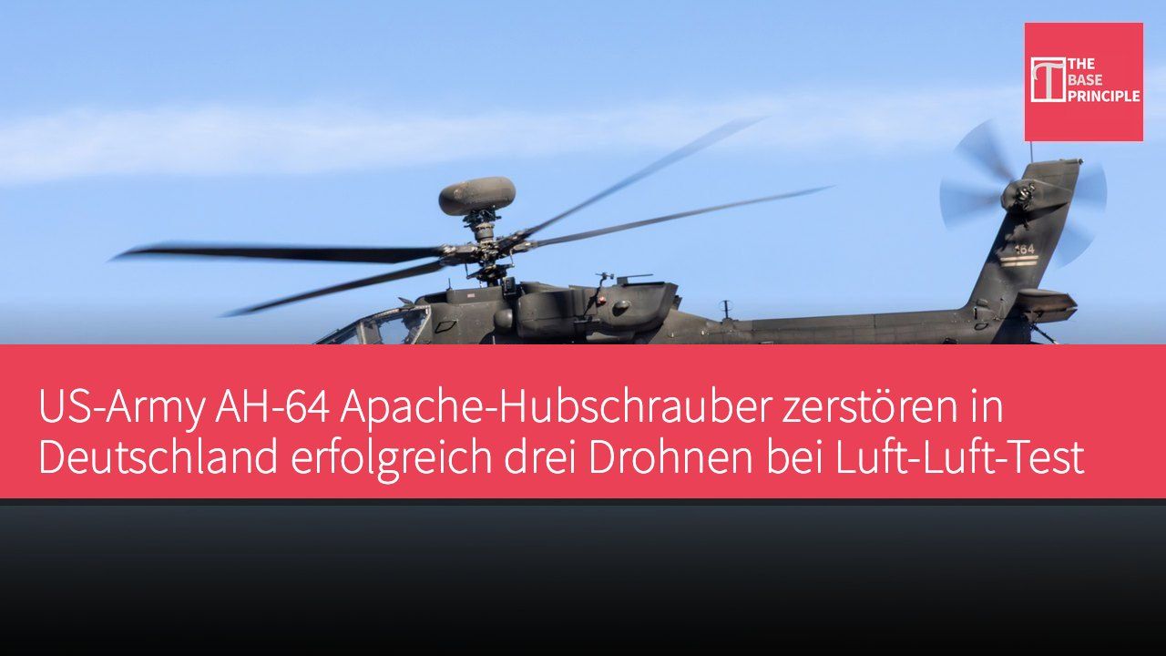 US-Army AH-64 Apache-Hubschrauber zerstören in Deutschland erfolgreich drei Drohnen bei Luft-Luft-Test