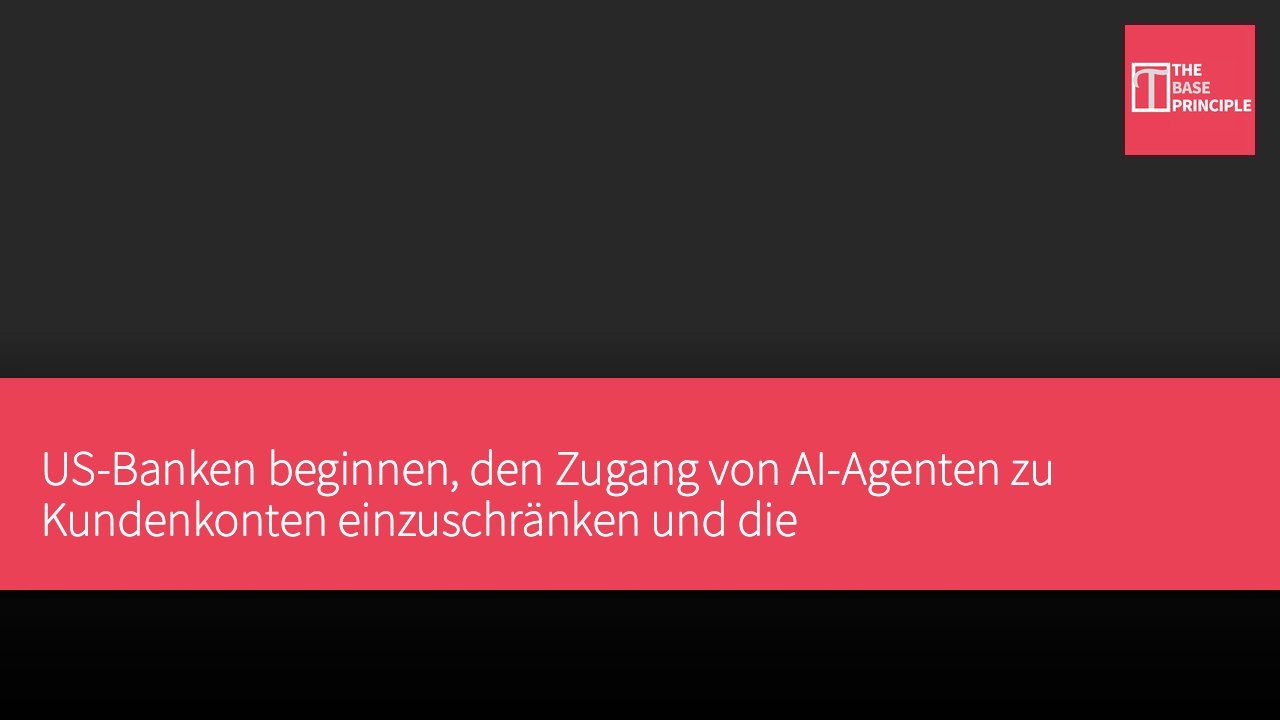 US-Banken beginnen, den Zugang von AI-Agenten zu Kundenkonten einzuschränken und die Nutzungsbedingungen zu ändern