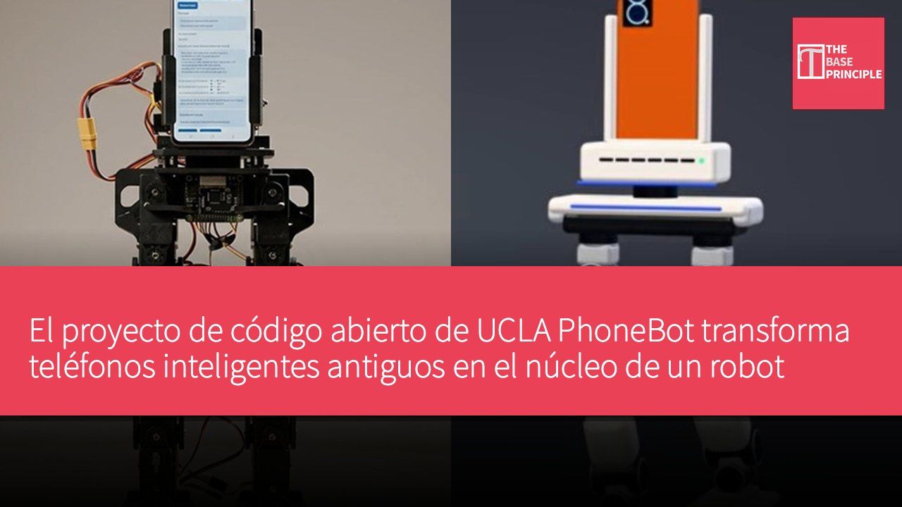 El proyecto de código abierto de UCLA PhoneBot transforma teléfonos inteligentes antiguos en el núcleo de un robot caminante