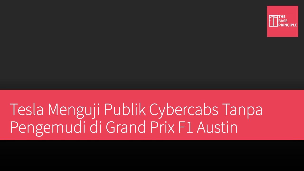 Tesla Menguji Publik Cybercabs Tanpa Pengemudi di Grand Prix F1 Austin